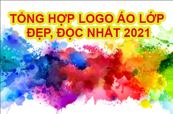 TỔNG HỢP CÁC MẪU LOGO ÁO LỚP ĐẸP, ĐỘC NHẤT 2021